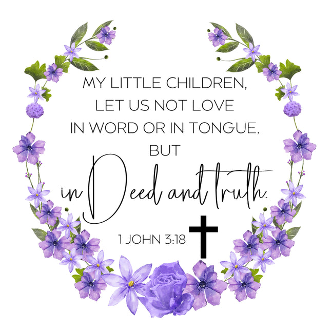 1 John 3:18 Bible Verse 100% Cotton Fabric Panel Block AC549