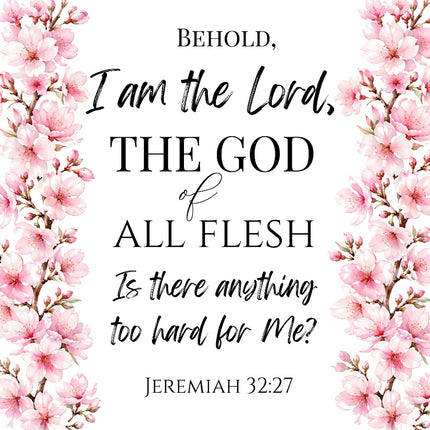 Jeremiah 32:27 Scripture Bible Verse 100% Cotton Fabric Panel Block AAB108