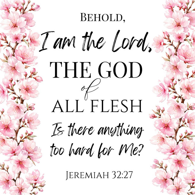 Jeremiah 32:27 Scripture Bible Verse 100% Cotton Fabric Panel Block AAB108