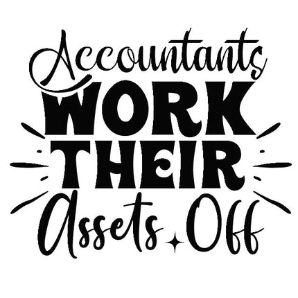 Accountants Work Their Assets Off 100% Cotton Fabric Panel Block AAB2112