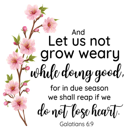 Galatians 6:9 Bible Verse 100% Cotton Fabric Panel Block AB880