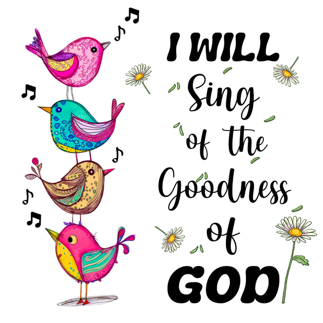 I Will Sing the Goodness of God 100% Cotton Fabric Panel Block AC105
