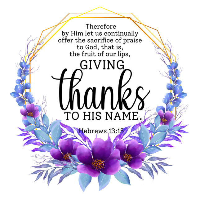 Hebrews 13:15 Bible Verse Scripture 100% Cotton Fabric Panel Block AC316