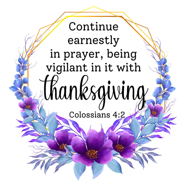 Colossians 4:2 Bible Verse Scripture 100% Cotton Fabric Panel Block AC319