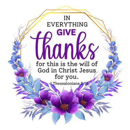 1 Thessalonians 5:18 Bible Verse Scripture 100% Cotton Fabric Panel Block AC321