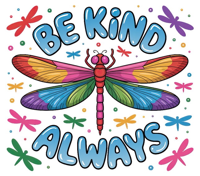 Colorful dragonfly illustration with Be Kind Always fabric panel
