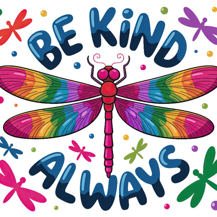 Colorful dragonfly be kind fabric panel