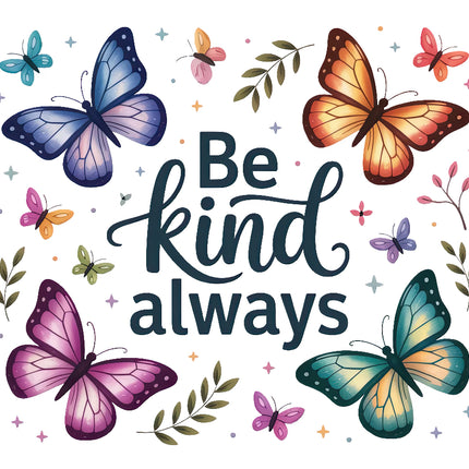 Colorful butterflies and leaves with 'Be kind always' fabric panel