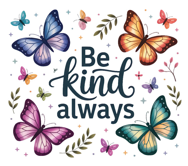 Colorful butterflies and leaves with 'Be kind always' fabric panel