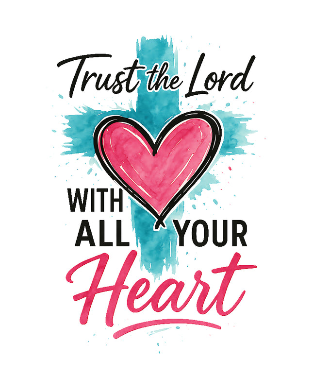 Motivational quote 'Trust the Lord with all your heart' with a pink heart and blue cross fabric panel