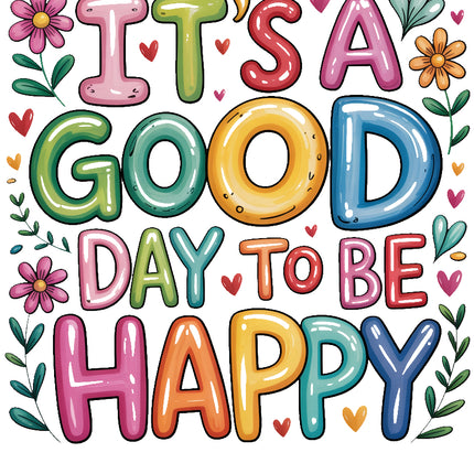 It's A Good Day to Be Happy 100% Cotton Fabric Panel Block AL190