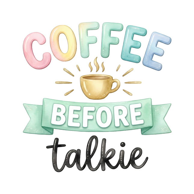 Coffee Before Talkie fabric panel