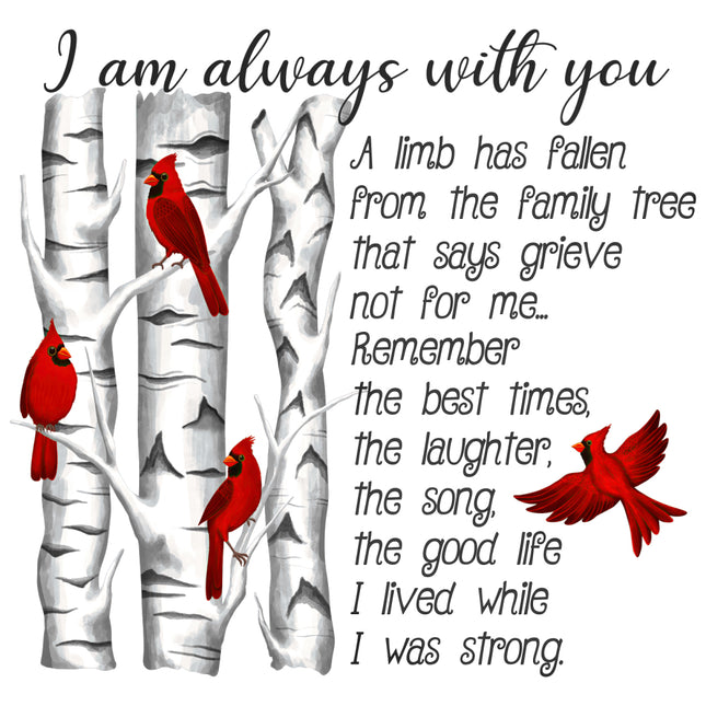Red cardinals on white birch trees with a quote about being always with you fabric panel