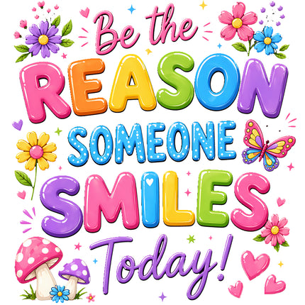 Be the Reason Someone Smiles 100% Cotton Fabric Panel Block AN623