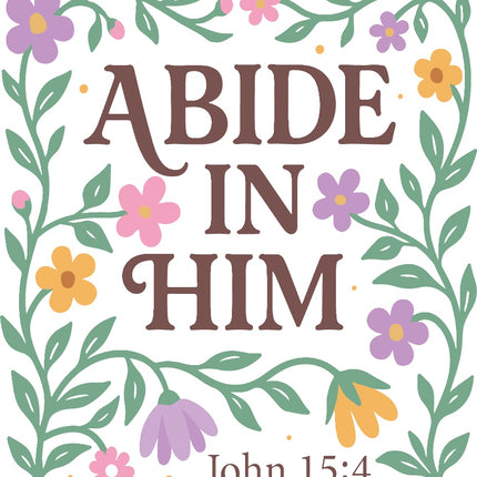John 15:4 Abide in Him 100% Cotton Fabric Panel Block AR133