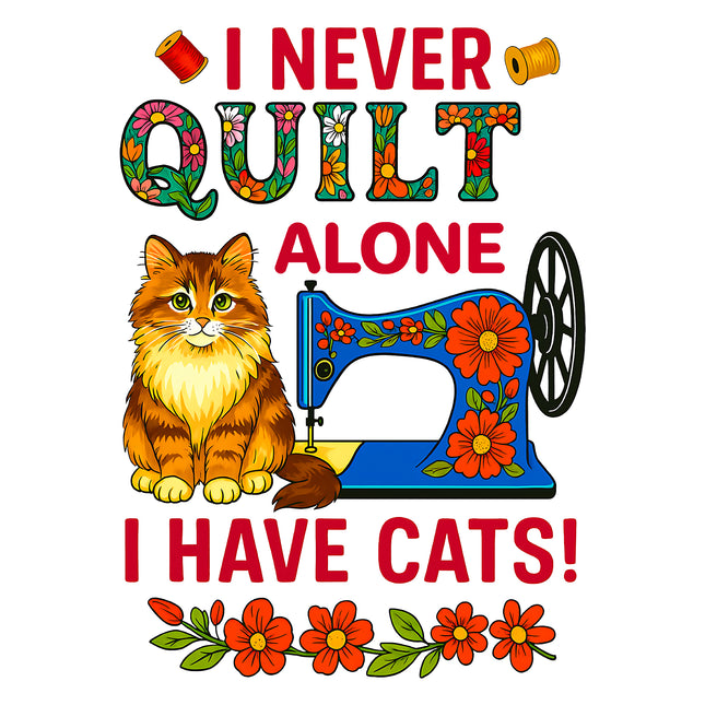 I Never Quilt Alone I Have A Cat 100% Cotton Fabric Panel Block BB1694