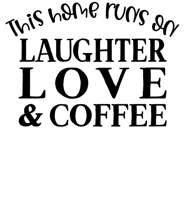 This Home Runs on Laughter Love & Coffee 100% Cotton Fabric Panel Block BB1732
