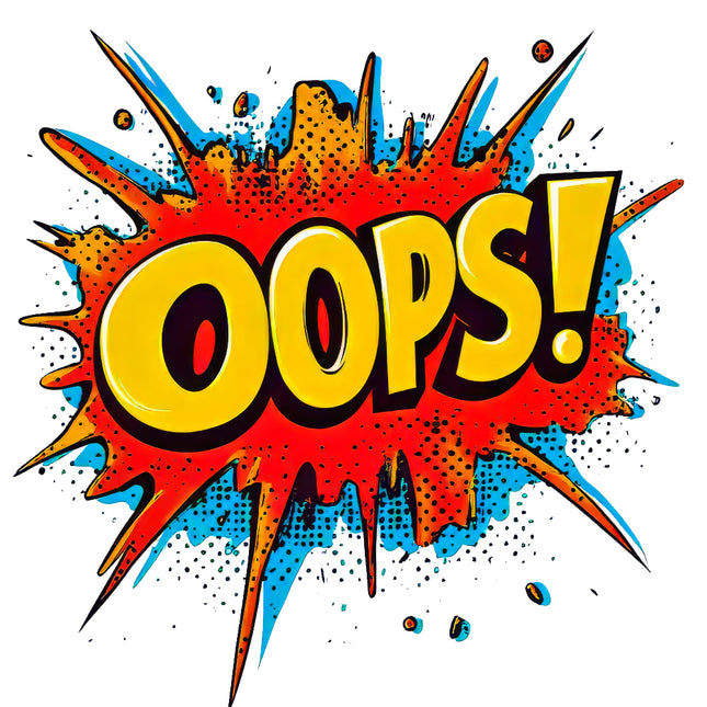 Colorful comic-style 'OOPS!' graphic with a pop art design.