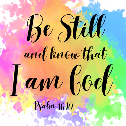 Psalm 46:10 Scripture 100% Cotton Fabric Panel Block BB30065