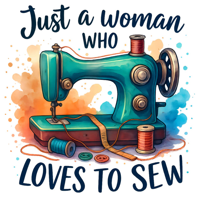 fabric panel of a sewing machine with text 'Just a woman who loves to sew' on a colorful background.