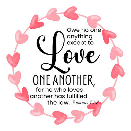 Romans 13:8 Scripture 100% Cotton Fabric Panel Block DI201