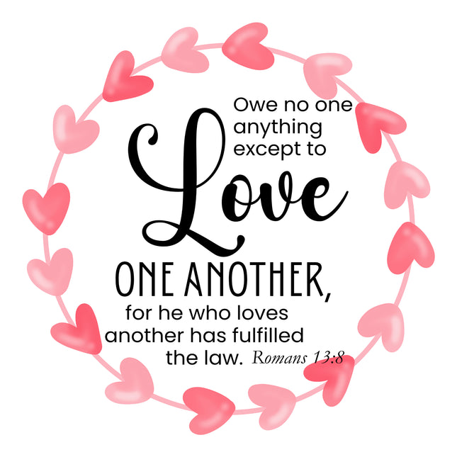 Romans 13:8 Scripture 100% Cotton Fabric Panel Block DI201