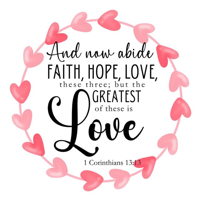 Corinthians 13:13 Scripture 100% Cotton Fabric Panel Block DI208