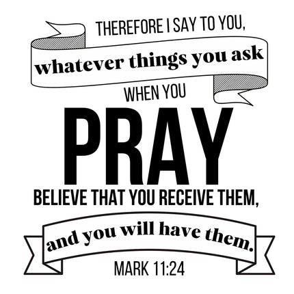 Mark 11:24 Scripture 100% Cotton Fabric Panel Block DI623