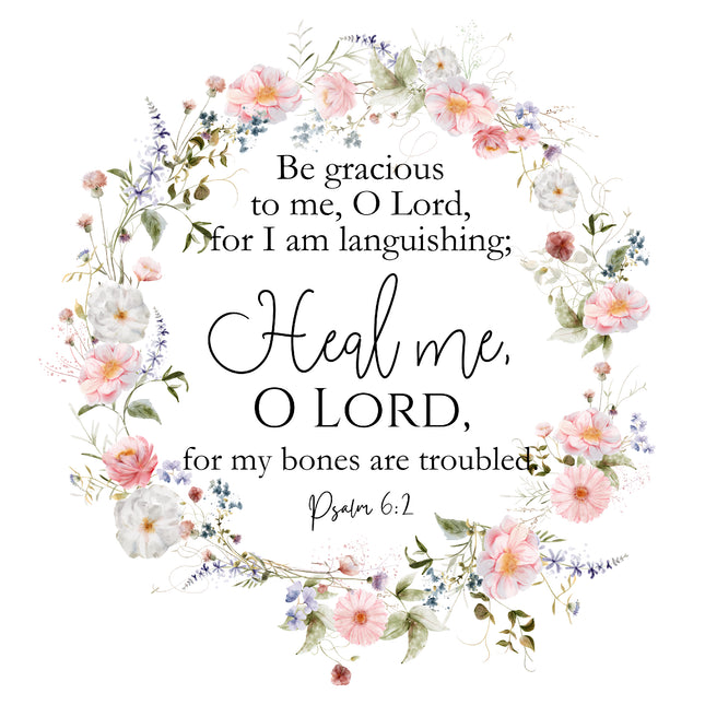Psalm 6:2 Scripture 100% Cotton Fabric Panel Block DL1017