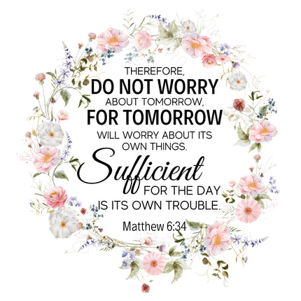 Matthew 6:34 Scripture 100% Cotton Fabric Panel Block DL1022