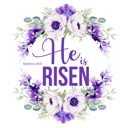 A digital print of a 100% cotton fabric panel with a floral design and the text 'He is Risen' from Matthew 28:6.