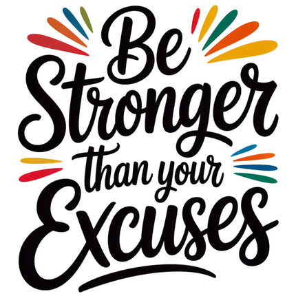 Be Stronger Than Your Excuses 100% Cotton Fabric Panel Block EE16601