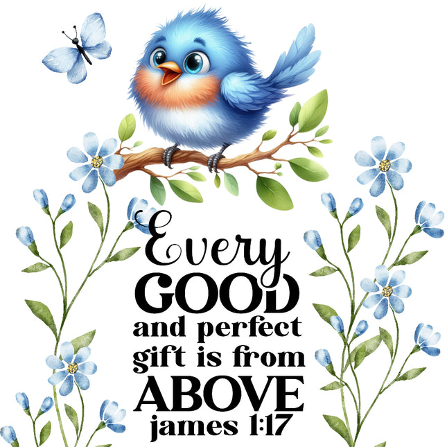 A fabric panel featuring a digitally printed design with a blue bird perched on a branch, surrounded by small blue flowers and a butterfly, with a scripture verse 'Every GOOD and perfect gift is from ABOVE james 1:17'.