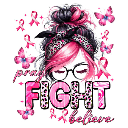 A fabric panel with a design that includes a stylized head with glasses and a pink hairdo, surrounded by pink ribbons, butterflies, and the words 'pray, FIGHT, believe'.