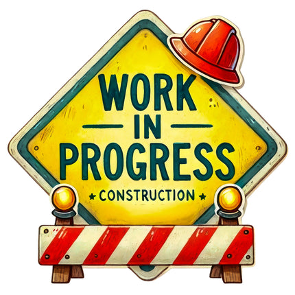 A fabric panel block with a watercolor illustration of a construction sign that says 'WORK IN PROGRESS CONSTRUCTION' 
