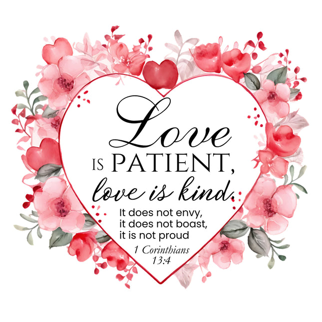 A fabric panel with a floral design and a Bible verse 'Love is patient, love is kind' from 1 Corinthians 13:4 written in the center.