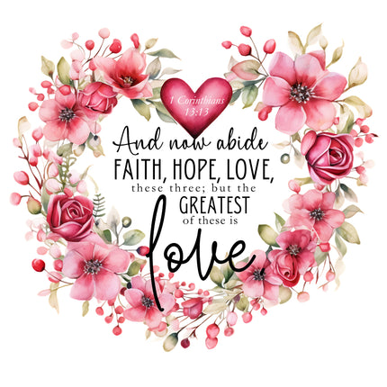 A fabric panel with a floral design and a heart, containing text from Corinthians 13:13 about love being the greatest virtue.