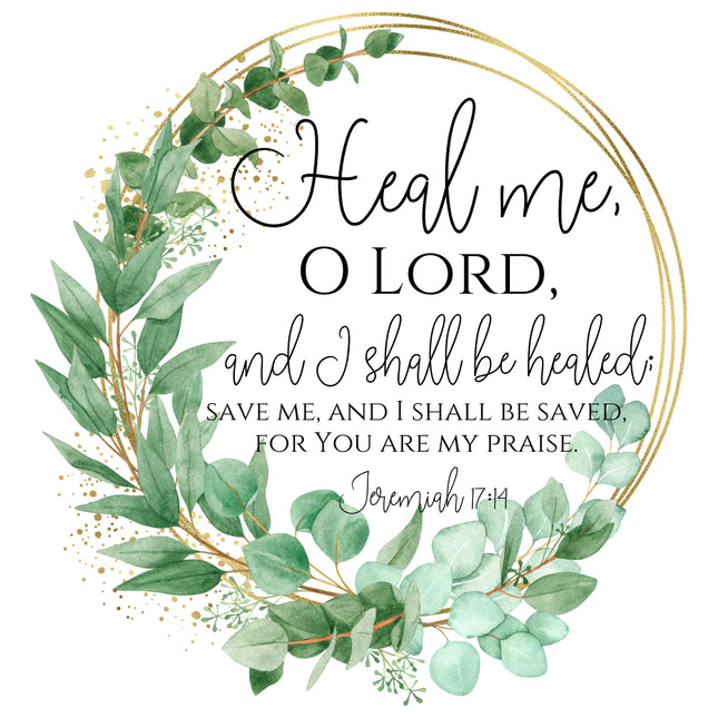 A 100% cotton fabric panel with a greenery wreath and the text 'Heal me, O Lord, and I shall be healed. Save me, and I shall be saved, for You are my praise.