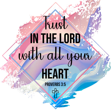 Proverbs 3:5 Faith Scripture 100% Cotton Fabric Panel Block S234