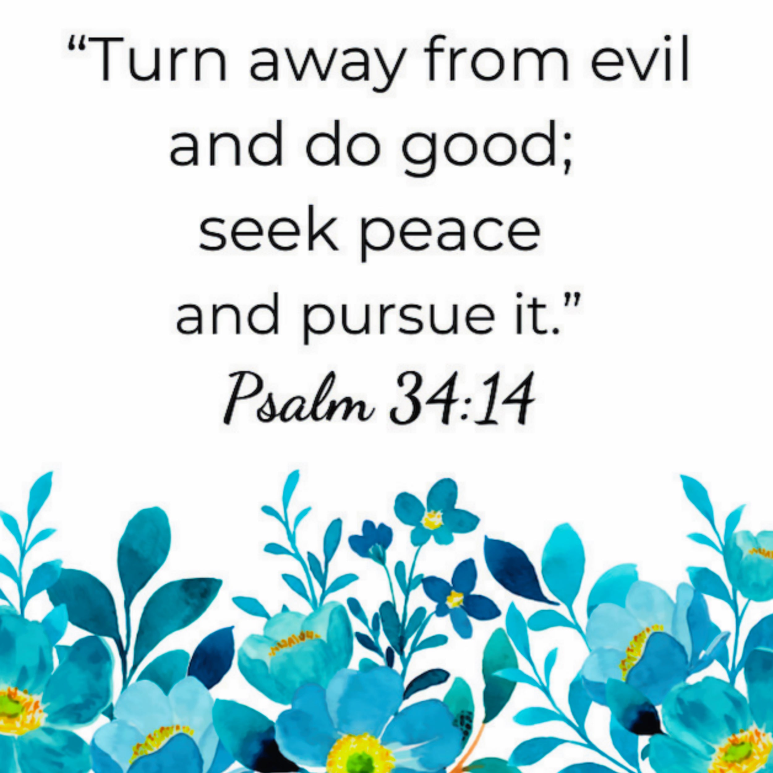 Psalm 34:14 Faith Scripture 100% Cotton Fabric Panel Block S280