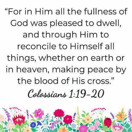 Colossians 1:19-20 Faith Scripture 100% Cotton Fabric Panel Block S294