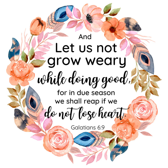 A fabric panel block featuring a floral design with a Bible verse from Galatians 6:9, with a mix of pink, blue, and peach flowers and leaves.