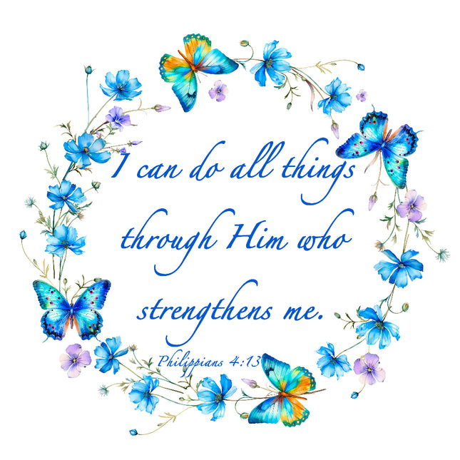 A fabric panel with a floral and butterfly pattern and the text 'I can do all things through Him who strengthens me. Philippians 4:13'.