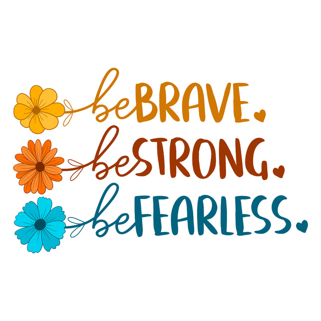 Be Brave Strong Fearless 100% Cotton Fabric Panel Block T433