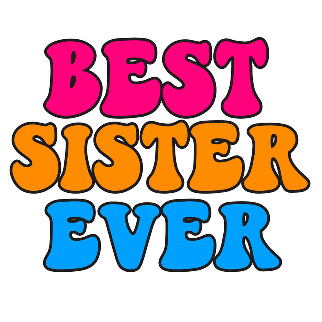 Best Sister Ever 100% Cotton Fabric Panel Block T804