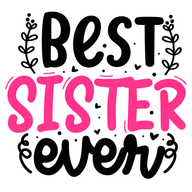 Best Sister Ever 100% Cotton Fabric Panel Block T805