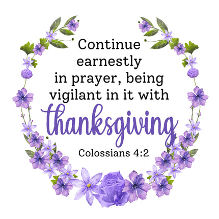 Colossians 4:2 Bible Verse Scripture 100% Cotton Fabric Panel Block AC541