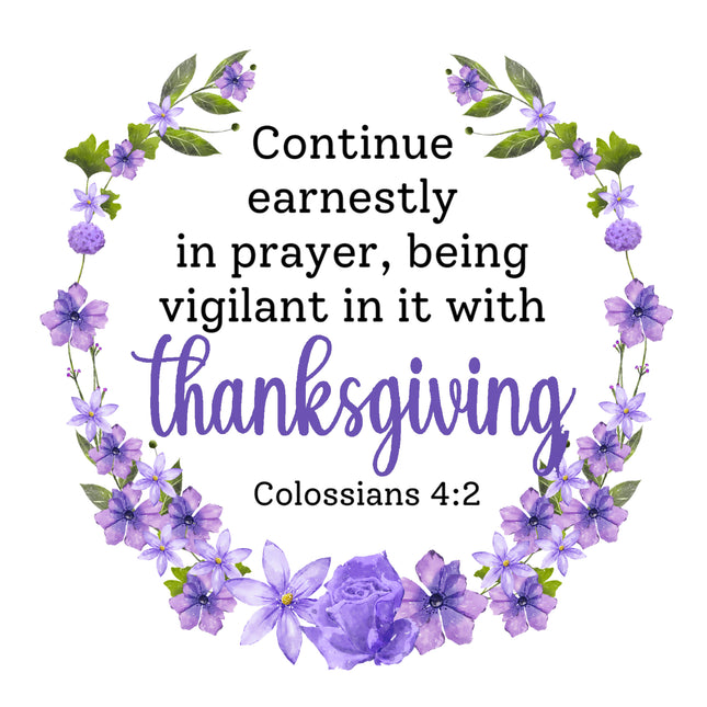 Colossians 4:2 Bible Verse Scripture 100% Cotton Fabric Panel Block AC541